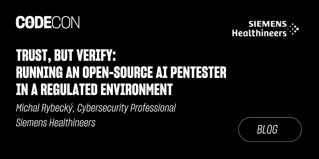 Banner k blogu: Trust, but Verify: Running an Open-Source AI Pentester in a Regulated Environment